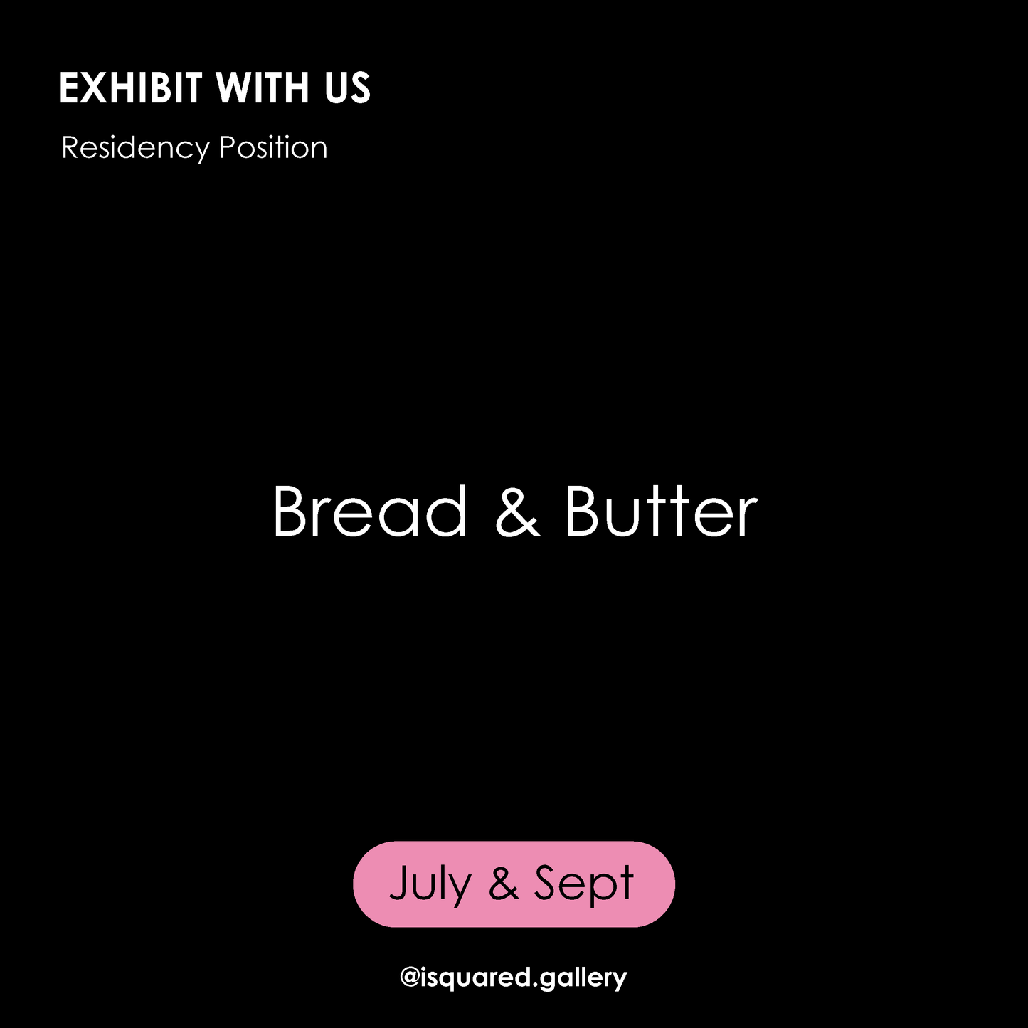 'Bread' & 'Butter' Residency Offer
